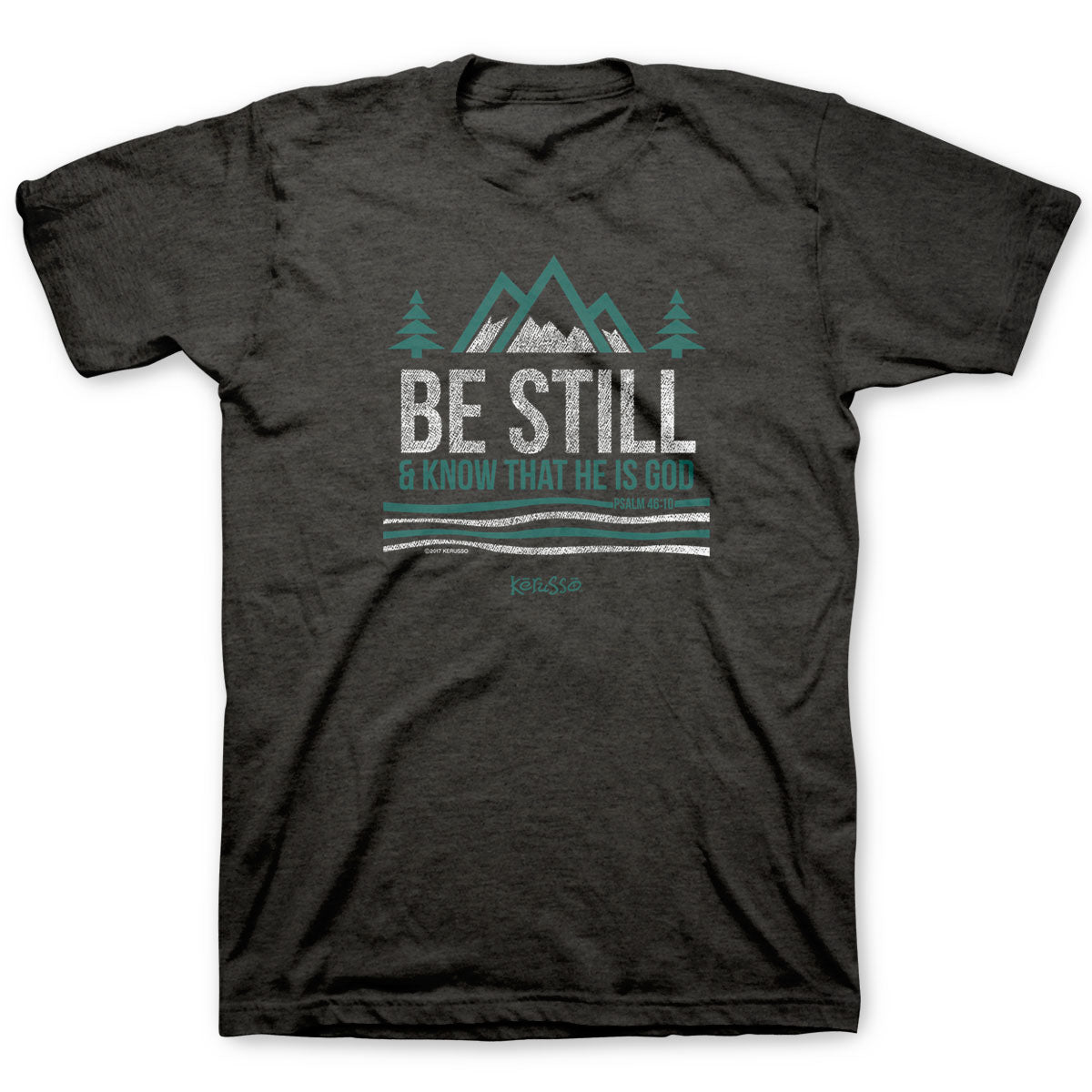 Kerusso Christian T-Shirt Be Still And Know