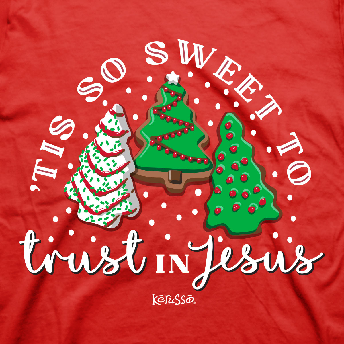 Kerusso Christmas T-Shirt Tis So Sweet