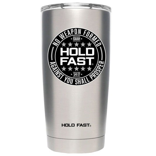 HOLD FAST 20 oz Stainless Steel Tumbler No Weapon